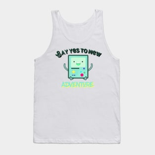 Say Yes To New Adventure Tank Top